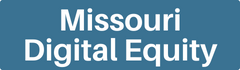Missouri Digital Equity Missouri Digital Equity Button